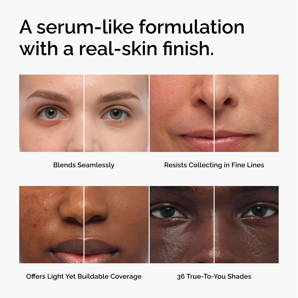 serum-foundation-r9 FY26-D50944-ORD-Web-PDP-Colours-Benefits-1x1-EN.jpg